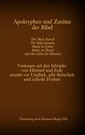 Menge / Tessnow |  Apokryphen und Zusätze der Bibel: Das Buch Baruch, Der Brief Jeremias, Stücke zu Esther, Stücke zu Daniel und das Gebet des Manasse | Buch |  Sack Fachmedien