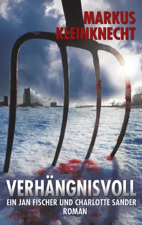 Kleinknecht |  Verhängnisvoll | eBook | Sack Fachmedien
