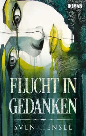 Hensel |  Flucht in Gedanken | eBook | Sack Fachmedien