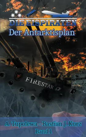 Tupolewa / Kurz |  Die Eispiraten | eBook | Sack Fachmedien