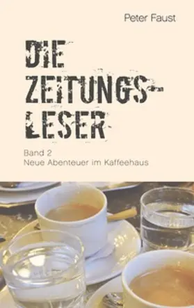 Faust / Plechaty |  Die Zeitungsleser, Bd. 2 | Buch |  Sack Fachmedien