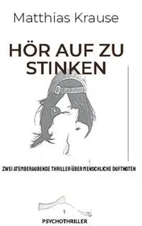 Krause |  HÖR AUF ZU STINKEN | Buch |  Sack Fachmedien