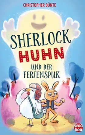 Bünte |  Sherlock Huhn und der Ferienspuk | Buch |  Sack Fachmedien