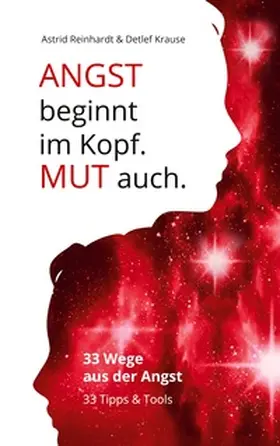 Reinhardt / Krause |  Angst beginnt im Kopf. Mut auch. | Buch |  Sack Fachmedien