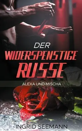 Seemann |  Der widerspenstige Russe | Buch |  Sack Fachmedien