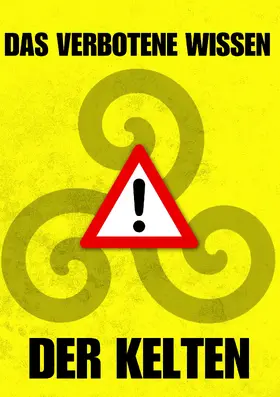 Merlin / Schmidt |  Das verbotene Wissen der Kelten | eBook | Sack Fachmedien