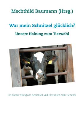 Baumann / Potts | War mein Schnitzel glücklich? | E-Book | sack.de