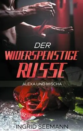Seemann |  Der widerspenstige Russe | eBook | Sack Fachmedien