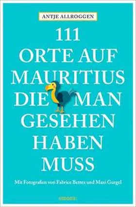 Allroggen |  111 Orte auf Mauritius, die man gesehen haben muss | Buch |  Sack Fachmedien