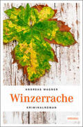 Wagner |  Winzerrache | Buch |  Sack Fachmedien