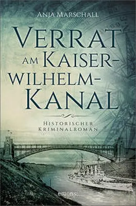 Marschall |  Verrat am Kaiser-Wilhelm-Kanal | Buch |  Sack Fachmedien