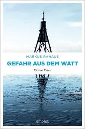 Rahaus |  Gefahr aus dem Watt | Buch |  Sack Fachmedien