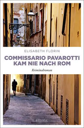 Florin |  Commissario Pavarotti kam nie nach Rom | Buch |  Sack Fachmedien