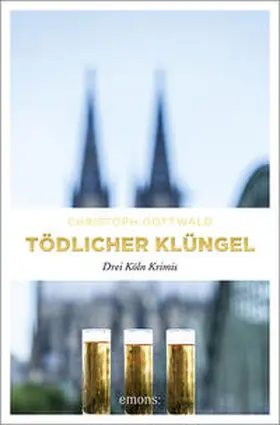 Gottwald |  Tödlicher Klüngel | Buch |  Sack Fachmedien