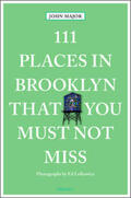 Major |  111 Places in Brooklyn That You Must Not Miss | Buch |  Sack Fachmedien