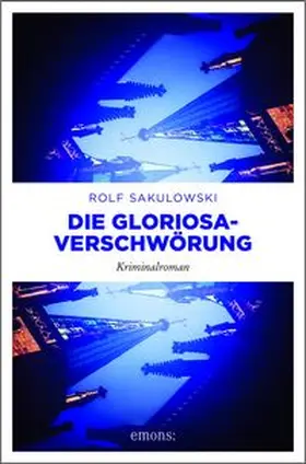 Sakulowski |  Die Gloriosa-Verschwörung | Buch |  Sack Fachmedien