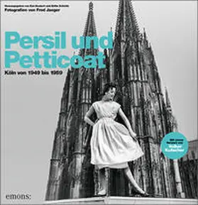 Schmitz / Neubert |  Persil und Petticoat. Köln von 1949 bis 1959 | Buch |  Sack Fachmedien