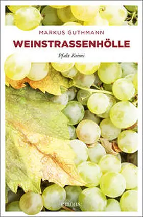 Guthmann | Weinstraßenhölle | Buch | 978-3-7408-0512-8 | sack.de