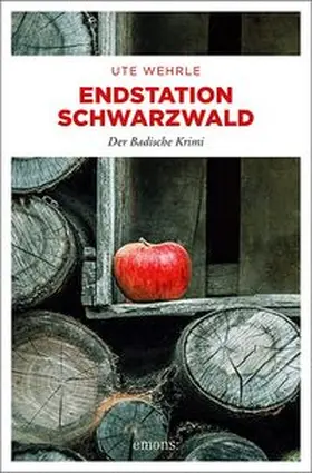 Wehrle |  Endstation Schwarzwald | Buch |  Sack Fachmedien