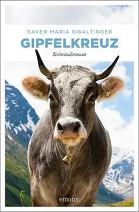Gwaltinger |  Gipfelkreuz | Buch |  Sack Fachmedien