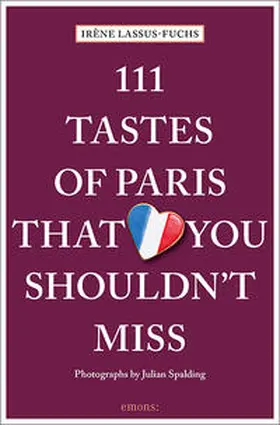 Lassus-Fuchs |  111 Tastes of Paris That You Shouldn't Miss | Buch |  Sack Fachmedien
