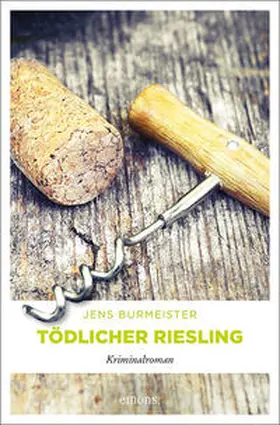 Burmeister |  Tödlicher Riesling | Buch |  Sack Fachmedien