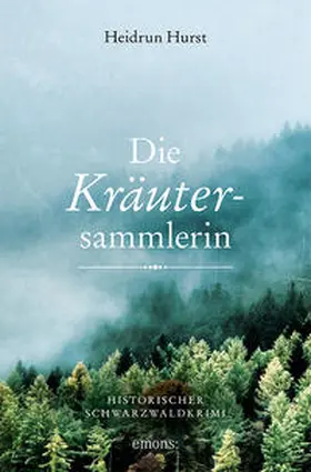 Hurst |  Die Kräutersammlerin | Buch |  Sack Fachmedien