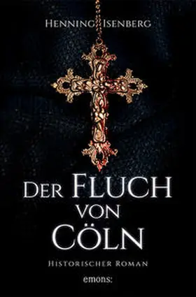 Isenberg |  Der Fluch von Cöln | Buch |  Sack Fachmedien