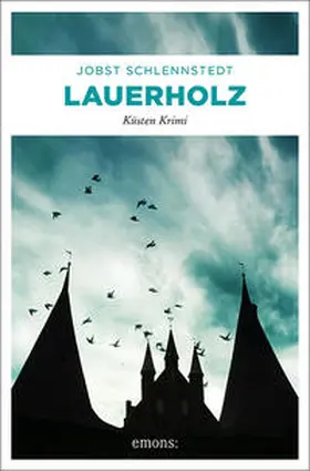 Schlennstedt | Lauerholz | Buch | 978-3-7408-0679-8 | www.sack.de