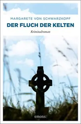 von Schwarzkopf |  Der Fluch der Kelten | Buch |  Sack Fachmedien