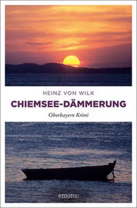 von Wilk |  Chiemsee-Dämmerung | Buch |  Sack Fachmedien