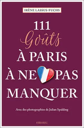Lassus-Fuchs |  111 go?ts à Paris à ne pas manquer | Buch |  Sack Fachmedien