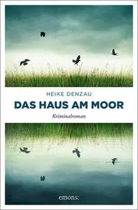 Denzau |  Das Haus am Moor | Buch |  Sack Fachmedien