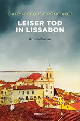George Ponciano |  Leiser Tod in Lissabon | Buch |  Sack Fachmedien