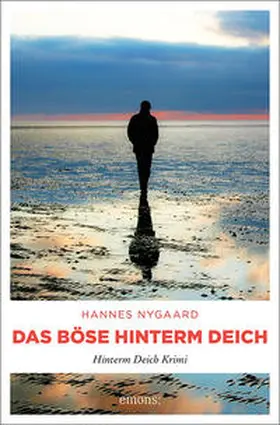 Nygaard |  Das Böse hinterm Deich | Buch |  Sack Fachmedien