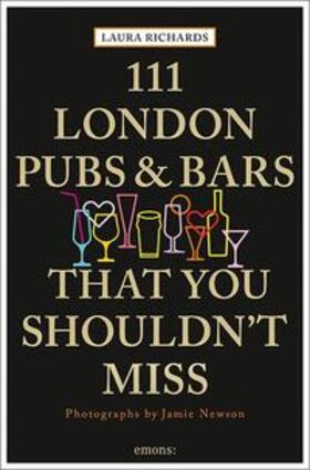 Richards |  111 London Pubs and Bars | Buch |  Sack Fachmedien