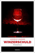 Wagner |  Winzerschuld | Buch |  Sack Fachmedien