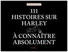 Mangartz |  111 histoires sur Harley à connaître absolument | Buch |  Sack Fachmedien