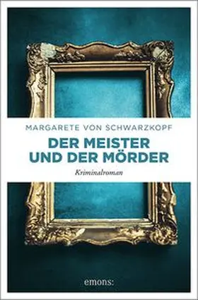 von Schwarzkopf |  Der Meister und der Mörder | Buch |  Sack Fachmedien