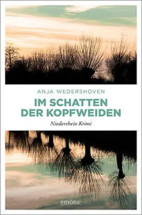 Wedershoven |  Im Schatten der Kopfweiden | Buch |  Sack Fachmedien