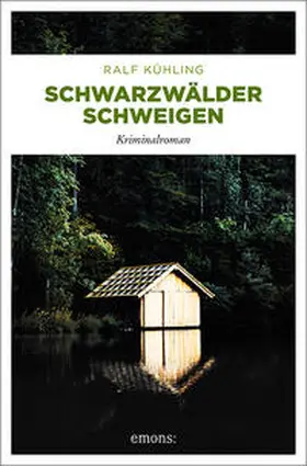 Kühling |  Schwarzwälder Schweigen | Buch |  Sack Fachmedien