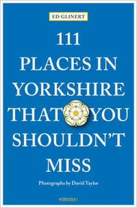Glinert |  111 Places in Yorkshire That You Shouldn't MIss | Buch |  Sack Fachmedien