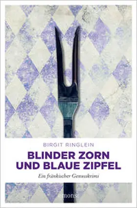 Ringlein |  Blinder Zorn und Blaue Zipfel | Buch |  Sack Fachmedien