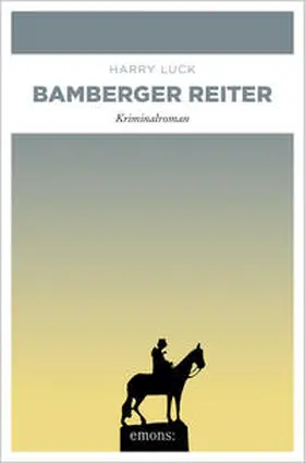 Luck |  Bamberger Reiter | Buch |  Sack Fachmedien