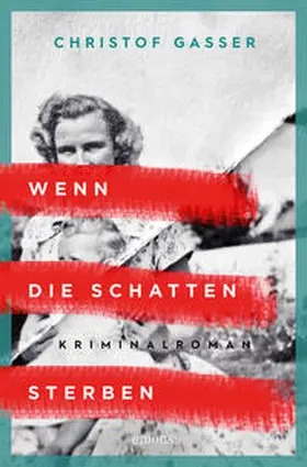 Gasser |  Wenn die Schatten sterben | Buch |  Sack Fachmedien