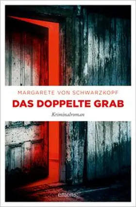 von Schwarzkopf |  Das doppelte Grab | Buch |  Sack Fachmedien
