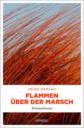 Denzau |  Flammen über der Marsch | Buch |  Sack Fachmedien