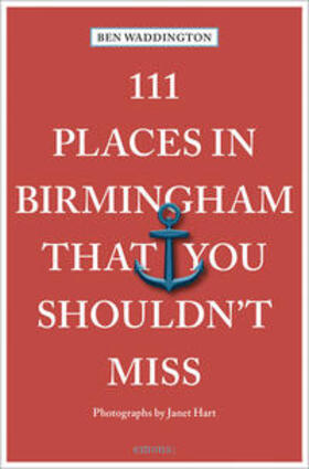 Waddington |  111 Places in Birmingham That You Shouldn't Miss | Buch |  Sack Fachmedien