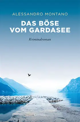 Montano |  Das Böse vom Gardasee | Buch |  Sack Fachmedien