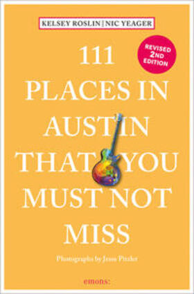 Roslin / Yeager |  111 Places in Austin That You Must Not Miss | Buch |  Sack Fachmedien